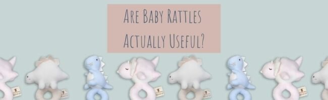 Are Baby Rattles Actually Useful_